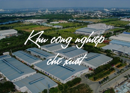 Doanh nghiệp chế xuất là gì ?