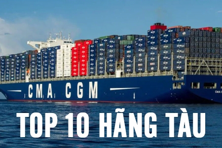 Top 10 hãng tàu lớn nhất thế giới